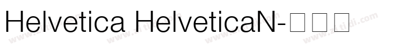 Helvetica HelveticaN字体转换